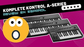 Native Instruments KOMPLETE KONTROL A25  A49  A61 🇪🇸 Unboxing amp Review [upl. by Lac975]