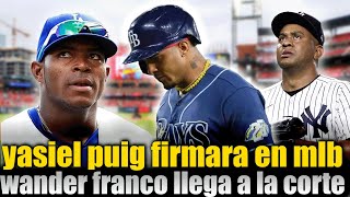 Increíble JUEZ DICTARÁ INOCENTE A WANDER FRANCO YASIEL PUIG FIRMARA EN MLB Wandy Peralta 16MLL [upl. by Bellis]