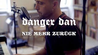 Danger Dan  Nie mehr zurück Piano Version [upl. by Nnylyma314]