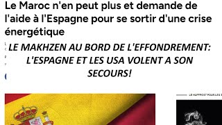 Le Makhzen En Crise Energétique Depuis La Fin Du Gazoduc Algérien USA Et Occident Au Secours [upl. by Aihsenot]