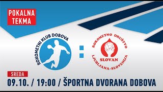 132 FINALA POKALA SLOVENIJE  MOŠKI 2425 RK DOBOVA  RD LL GROSIST SLOVAN [upl. by Nnayecats]