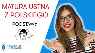 Matura ustna z języka polskiego  PODSTAWY matura2020 matura maturaustna jezykpolski [upl. by Lois]