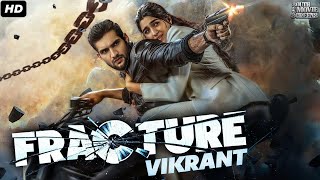 Fracture Vikrant Full Action South Indian Movie In Hindi Dubbed Aashish Raj Pradeep Rawat Rukshar [upl. by Ion]