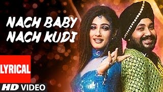 Nach Baby Nach Kudi Lyrical Video  Khauff  Daler Mehndi  Asha Bhosle  Anu Malik [upl. by Siclari]