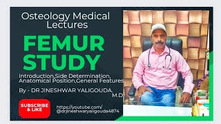 Femur Study Introduction Part I Dr Jineshwar Yaligouda MD Professor amp HOD Anatomy [upl. by Boccaj204]