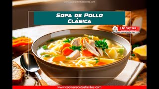 Receta de Sopa de Pollo Clásica [upl. by Boor]