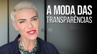 A Tendência das TRANSPARÊNCIAS  Moda Feminina 2022 [upl. by Manup]