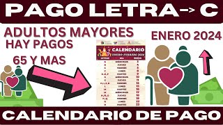 📅 Calendario de PAGO LETRA C ENERO 2024 ❤️PENSIÓN BIENESTAR Adultos Mayores FECHA PAGO 💳 [upl. by Sybila284]