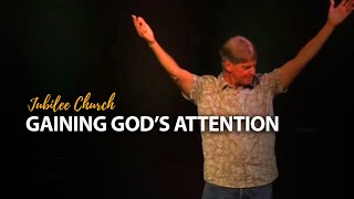 Gaining God’s Attention  Steve Dittmar [upl. by Arhsub832]