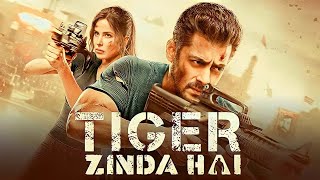 Tiger Zinda Hai Full Movie  Salman Khan  Katrina Kaif  Facts and Review [upl. by Mairhpe]