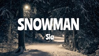 Sia  Snowman  Lyrics🎶 [upl. by Hafler]