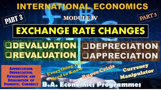 EXCHANGE RATE CHANGES  DEVALUATION – REVALUATION–DEPRECIATION–APPRECIATIONINTERNATIONAL ECONOMICS [upl. by Zarla]