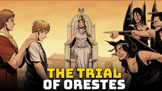 The Trial of Orestes  Ep 33  Greek Mythology  Oresteia [upl. by Dreddy407]