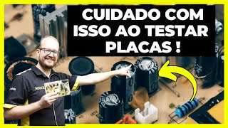 3 Coisas que VOCÊ DEVE Tomar Cuidado no Teste de Placas Eletrônicas  Eletronica Facil [upl. by Leuqcar]