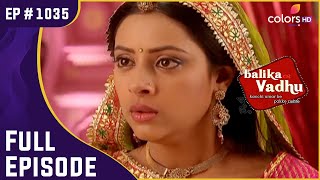 Anandi ने पुनर्विवाह से किया इंकार  Balika Vadhu  बालिका वधू  Full Episode  Ep 1035 [upl. by Ramraj]