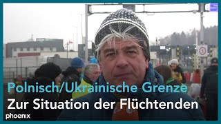 Flüchtlinge Henner Hebestreit berichtet von der polnischukrainischen Grenze am 030322 [upl. by Tsui]