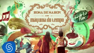 Rosa de Saron  Máquina do Tempo  Videoclipe OFICIAL [upl. by Turino]