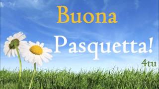 quotBuona pasquetta a tuttiquot di 4tu© auguri originali di pasquetta [upl. by Daus292]