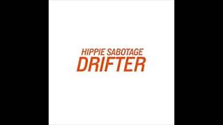 Hippie Sabotage Drifter Extended [upl. by Reuven94]