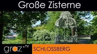 Die große Zisterne Schloßberg GRAZ [upl. by Naerad]