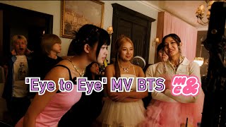 Eye to Eye MV BTS [upl. by Poole]