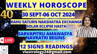 WEEKLY HOROSCOPES 30 SEPT06 OCT 2024 Astrological Guidance for All 12 Signs by VL weeklyhoroscope [upl. by Beilul]