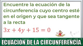 31 Circunferencia con centro en el origen que es tangente a una recta [upl. by Gertruda]