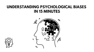 Understanding Psychological Biases in 12 Minutes [upl. by Toh]