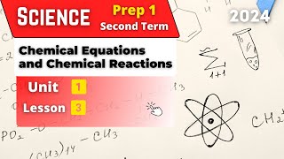 Chemical Equations and Chemical Reactions  Prep1  Unit 1  Lesson 3  Science [upl. by Kele134]