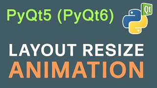 Layout Resize Animation  PyQt5 PyQt6 Tutorial [upl. by Aileon]