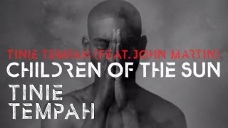 Tinie Tempah feat John Martin  Children Of The Sun Official Lyrics Video [upl. by Yl837]