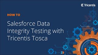 Salesforce Data Integrity Testing with Tricentis Tosca Incl Snowflake and Tableau [upl. by Lahtnero]