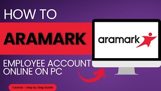 How to Log Into Aramark Employee Account Online on PC [upl. by Zosima375]