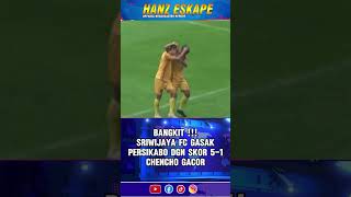 GACOR SRIWIJAYA FC BUNGKAM PERSIKABO DENGAN SKOR FANTASTIS LAOK APO MAKAN KAMOK SIANG TADI [upl. by Yattirb]