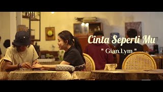 Cinta sepertimu  GianLym official video [upl. by Sillaw]