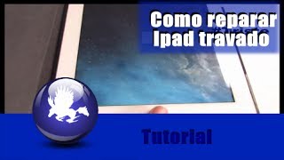 Como reparar Ipad travado [upl. by Anthiathia]