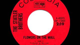 1965 HITS ARCHIVE Flowers On The Wall  Statler Brothers [upl. by Pascasia]