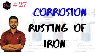 ELECTROCHEMISTRY 27  CORROSION  RUSTING OF IRON [upl. by Airbas]