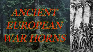 Ancient War Horns Carnyx  Bronze Lur [upl. by Haon715]