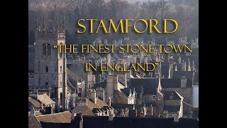 Stamford  The Finest Stone Town In England [upl. by Anirtek]