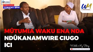 Mûtumia waku ena nda ndûkanamwire ciugo ici [upl. by Snilloc]