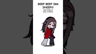 BEEP BEEP IMA SHEEP gacha asdfmovie irloc [upl. by Eldred]