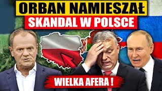 ORBAN NAMIESZAŁ  W POLSCE WYBUCHŁ SKANDAL [upl. by Singh]