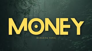 Dizasta Vina  Money [upl. by Sokem]