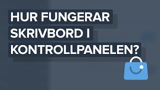 Hur fungerar Skrivbord i kontrollpanelen [upl. by Gylys716]