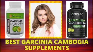 Best Garcinia Cambogia Supplements In 2021 [upl. by Rawlinson]