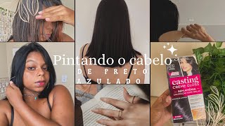 Pintei meu cabelo de preto azulado  finalização ♡  Testei o tonalizante casting creme gloss [upl. by Aicissej]