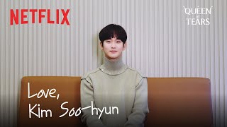 To Queen of Tears fans From Kim Soohyun  Queen of Tears  Netflix ENG SUB [upl. by Elsilrac]