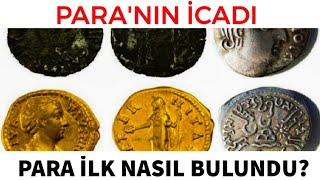 PARA İLK NASIL BULUNDU  PARANIN İCADI Para Kazanma Yolları [upl. by Tavis442]