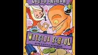 Wayside School Gets a Little Stranger by Louis Sachar [upl. by Ttenrag]